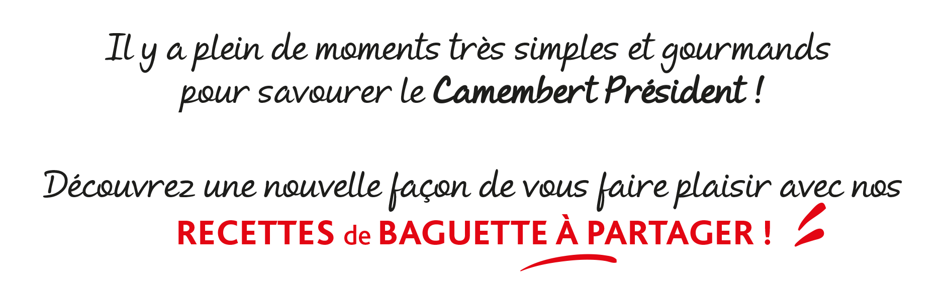 Découvrez une nouvelle façon de vous faire plaisir avec nos recettes de baguette à partager !